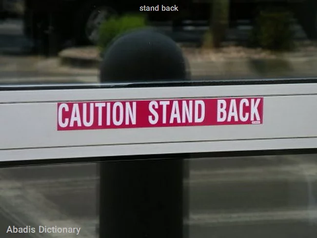 stand back